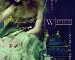 Review: Wither by Lauren DeStefano