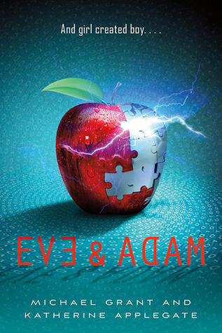 Early Review: Eve and Adam by Michael Grant and Katherine Applegate