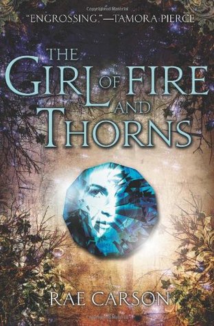 Review: The Girl of Fire and Thorns by Rae Carson