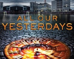 Review: All Our Yesterdays by Cristin Terrill