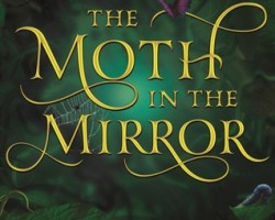 Review: The Moth in the Mirror by A.G. Howard