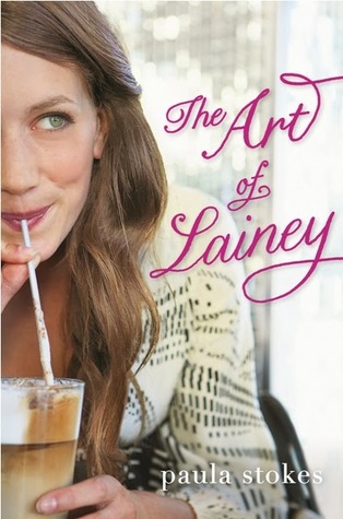 Review: The Art of Lainey by Paula Stokes