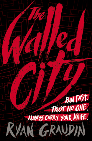 Review: The Walled City by Ryan Graudin