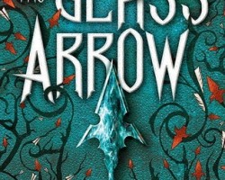 Review & Giveaway: The Glass Arrow by Kristen Simmons
