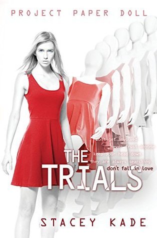 Mini Review: The Trials by Stacey Kade