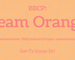 BBCP: Get to Know Team Orange!