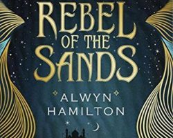 Review: Rebel of the Sands by Alwyn Hamilton