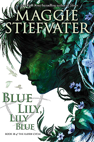 Review: Blue Lily, Lily Blue by Maggie Stiefvater