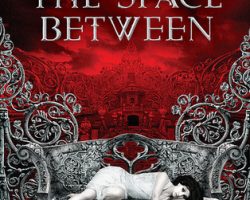 Review: The Space Between by Brenna Yovanoff