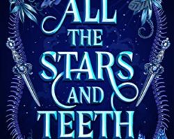 ARC Review: All the Stars and Teeth by Adalyn Grace
