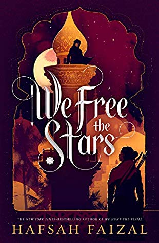 ARC Review: We Free the Stars by Hafsah Faizal
