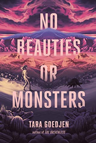 Mini Reviews: Grace Year, No Beauties or Monsters