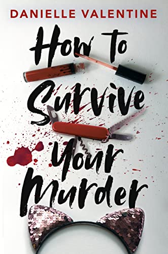 Audiobook Review: How to Survive Your Murder by Danielle Valentine