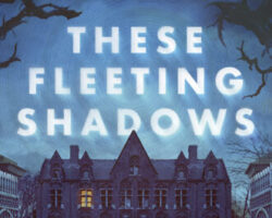 Review: These Fleeting Shadows by Kate Alice Marshall