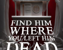 ARC Review: Find Him Where You Left Him Dead by Kristen Simmons