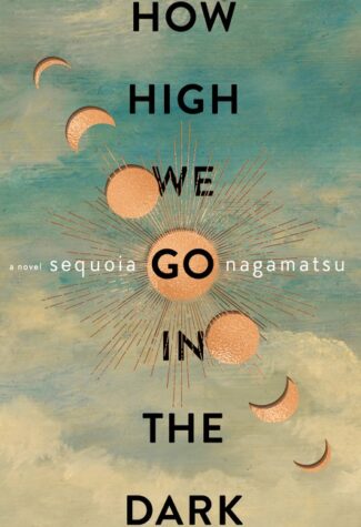 Audiobook Review: How High We Go in the Dark by Sequoia Nagamatsu