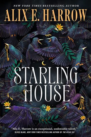 ARC Review: Starling House by Alix E. Harrow