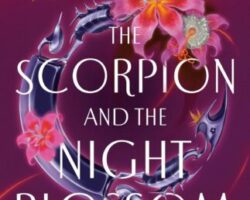 Audiobook Review: The Scorpion and the Night Blossom by Amelié Wen Zhao